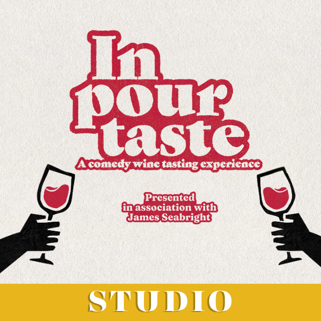 In Pour Taste: A Comedy Wine Tasting Experience